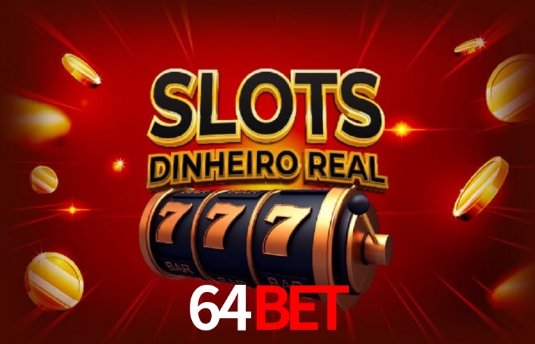 Sinta a adrenalina dos jogos de cassino com 64bet